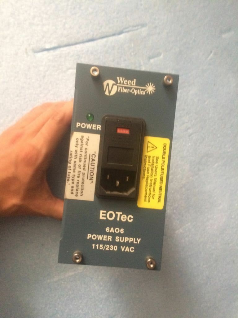 EOTEC 6AO6 Power Supply 115/230 VAC Weed Fiber Optics